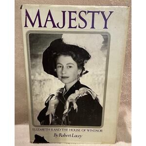 Majesty - Elizabeth II and the House of Windsor by Robert Lacey - 1977 HCDJ